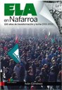 ELA en Nafarroa: 100 años de transformación y lucha (1911-2011)