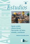 Estudios 22 - Ajustes sociales, reforma laboral, financiación a la banca, vivienda y conciliación
