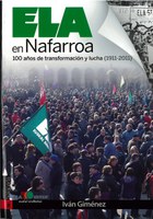 ELA en Nafarroa. 100 años de transformación y lucha (1911-2011)