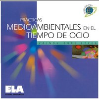 Inguru gaiak. Prácticas medioambientales en el tiempo de ocio