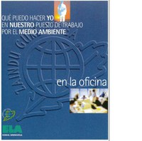Inguru gaiak. Qué puedo hacer yo en nuestro puesto de trabajo por el medio ambiente. En la oficina