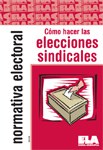 Cómo hacer las elecciones sindicales
