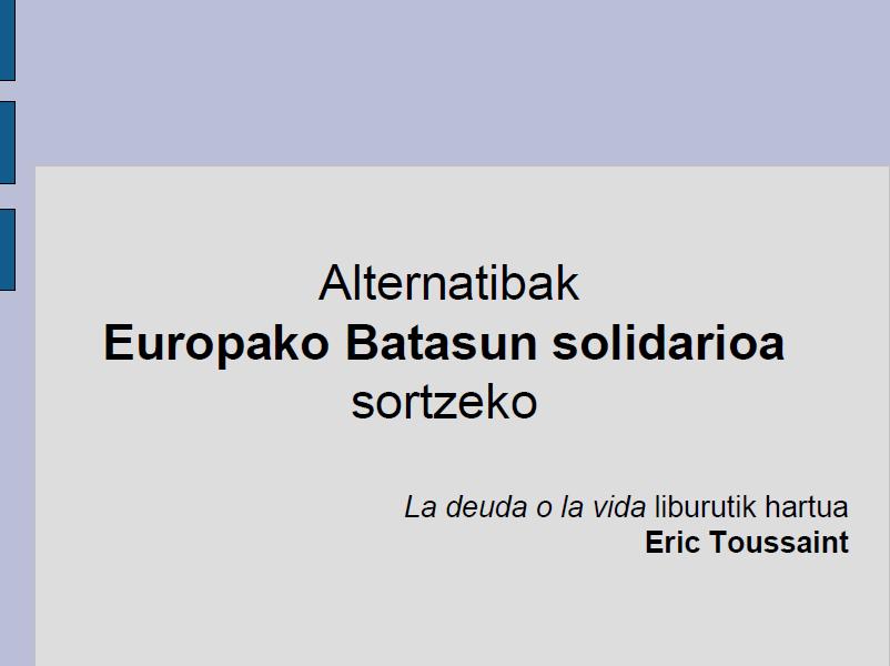 Alternatibak  Europako Batasun solidarioa sortzeko