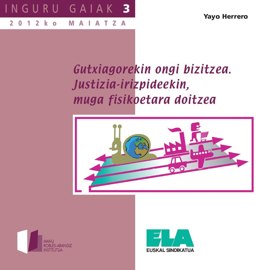 Gutxiagorekin ongi bizi