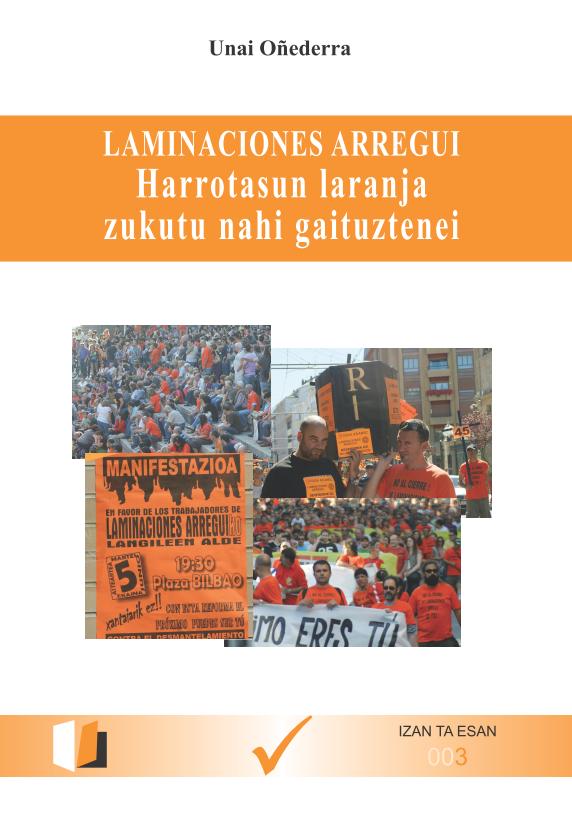 Laminaciones Arregui: Harrotasun laranja zukutu nahi gaituztenei