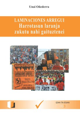 Laminaciones Arregui: Harrotasun laranja zukutu nahi gaituztenei