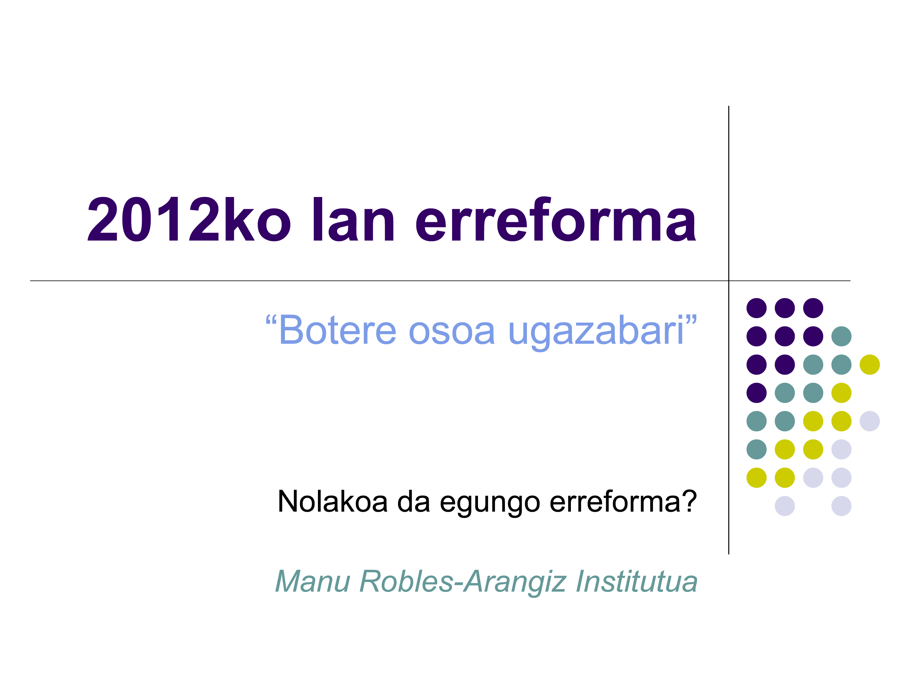 Rajoy-ren lan erreforma, balorazioa eta alternatibak