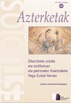 Azterketak 20. Elkarrizketa soziala eta sindikatuen eta patronalen finantzaketa Hego Euskal Herrian