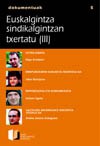 Euskalgintza sindikalgintzan txertatu (III)