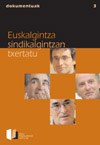 Euskalgintza sindikalgintzan txertatu