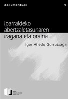 Iparraldeko abertzaletasunaren iragana eta oraina. Igor Ahedo Gurrutxaga