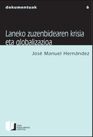 Laneko zuzenbidearen krisia eta globalizazioa. José Manuel Hernández