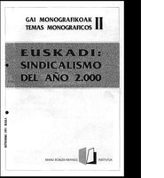 Gai monografikoak 2: Euskadi, sindicalismo del año 2000