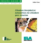 Ingurugaiak 2. Elikadura burujabetza: nekazaritza eta elikadura gure eskuetan