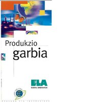 Inguru gaiak. Produkzio garbia