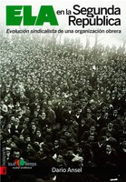 "ELA en la II República. Evolución sindicalista de una organización obrera"