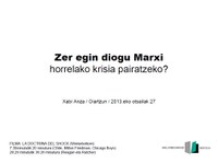 Zer egin diogu Marxi halako krisia pairatzeko?