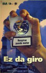 2007 - Ez da giro 