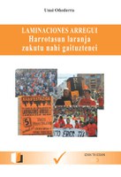 Laminaciones Arregui: Harrotasun laranja zukutu nahi gaituztenei 