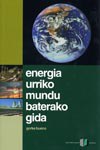 Energia urriko mundu baterako gida 