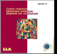 Inguru gaiak. Agenda 21:Gizarte eragileen eginkizuna sendotzea: langileak eta sindikatuak 