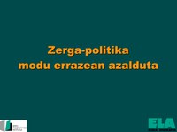 Zerga-politika modu errazean azalduta 