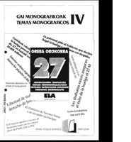 Gai monografikoak 4: Greba orokorra 27, "Dekretazoaren" erretiratzea, Euskadi berrindustrializatzeko, egitamua bateratasuna enpleguan, grebarako eskubidegatik